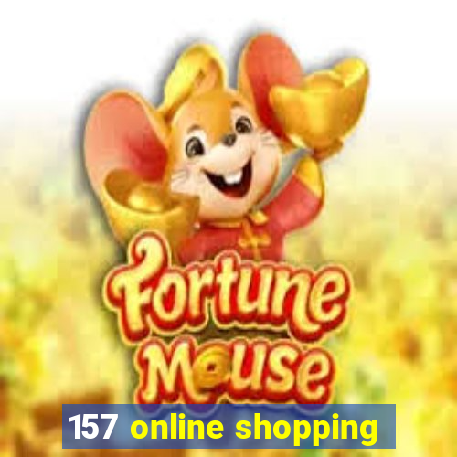 157 online shopping